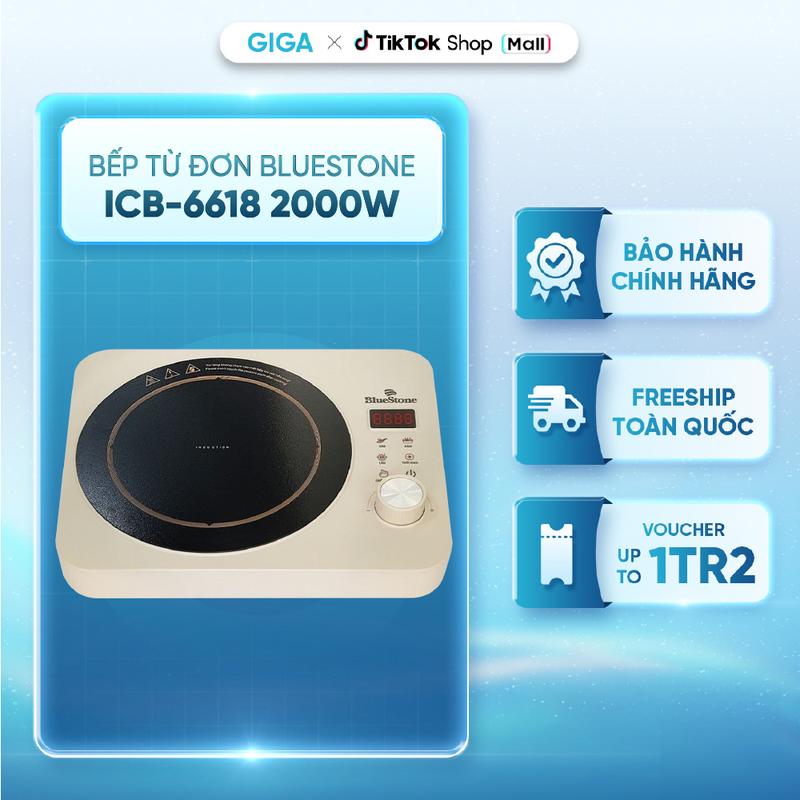 Bếp từ đơn BlueStone ICB-6618 2000W - Inverter - 03 chế độ được cài đặt sẵn (Lẩu/ Xào/ nấu) - BH 24 Tháng