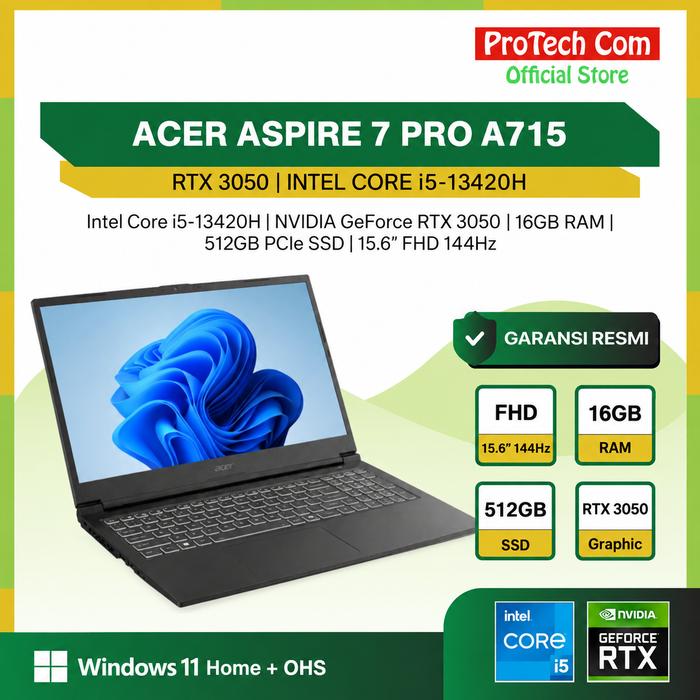 Promo [SPESIAL PROMO] ACER ASPIRE 7 PRO A715 RTX3050 I5 13420H 16GB ...