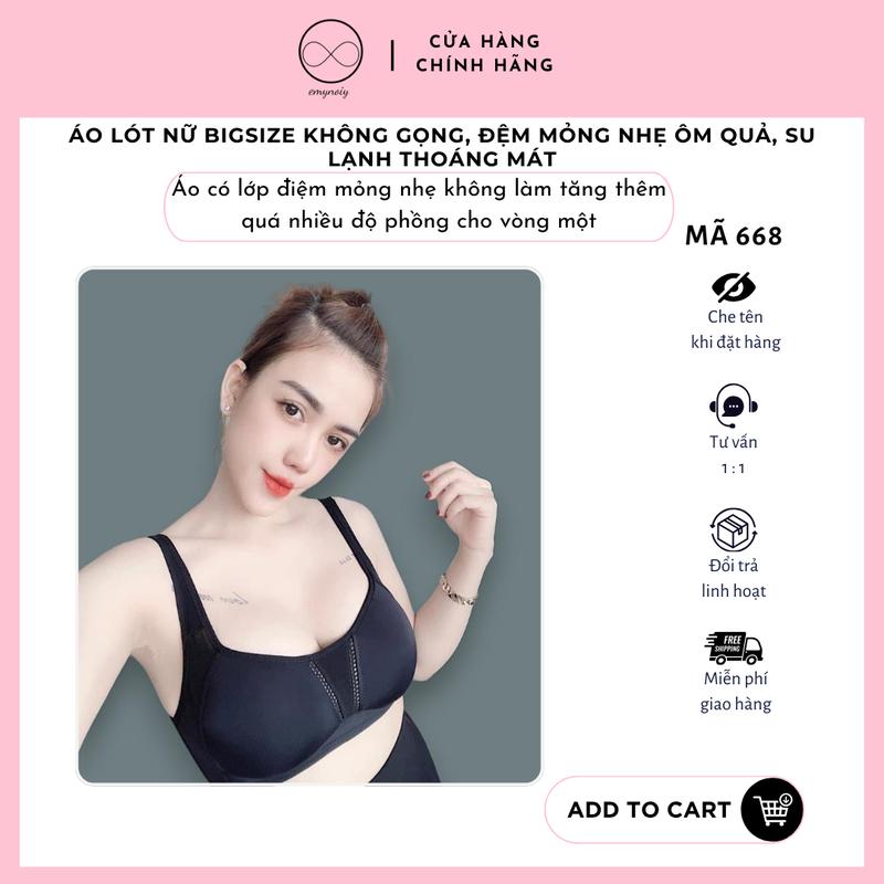 [Mã 668]  Áo lót nữ bigsize không gọng, đệm mỏng nhẹ ôm quả, su lạnh thoáng mát