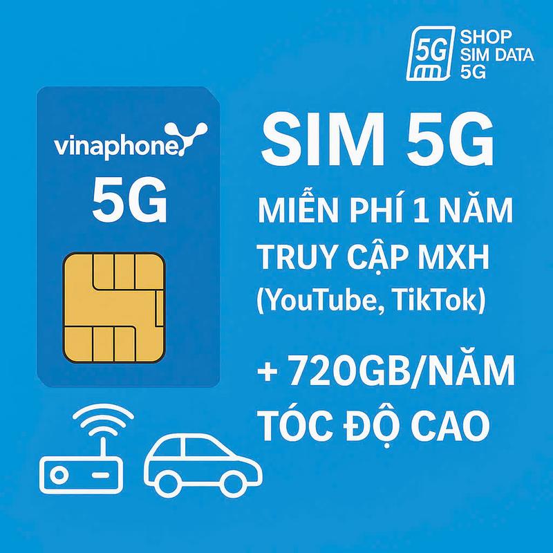  Sim 5G siêu hot Vina VN720 – Free 1 năm MXH  YouTube TikTok  + 720GB tốc độ cao năm 