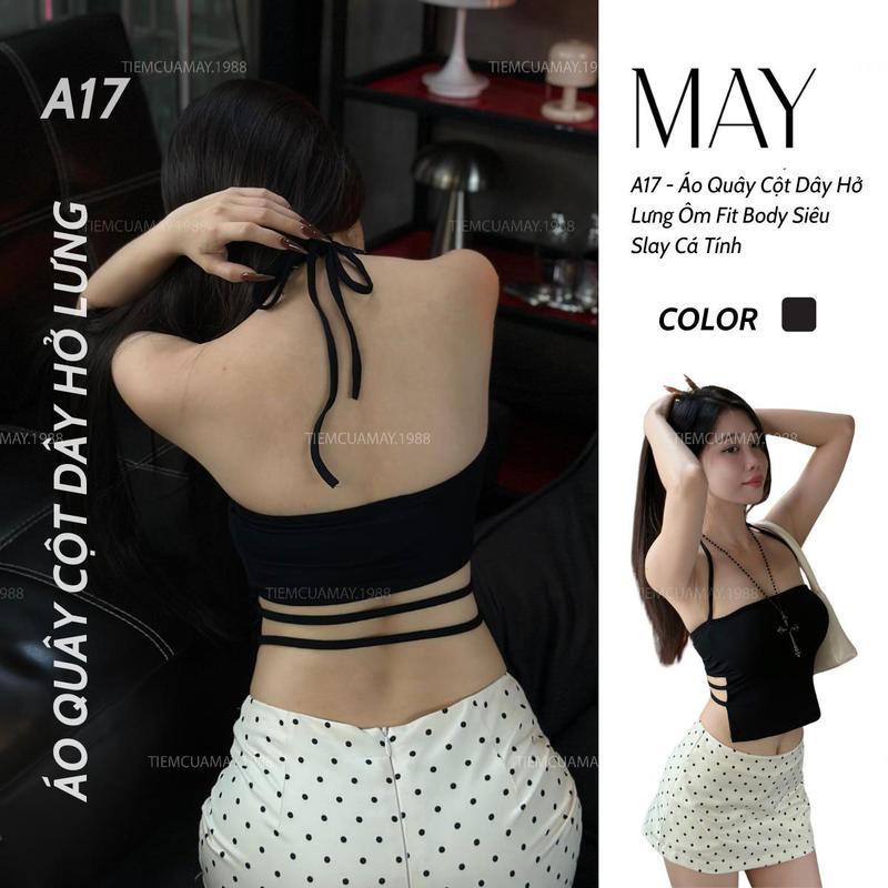 A17 - Áo Quây Cột Dây Hở Lưng Ôm Fit Body Siêu Slay Cá Tính