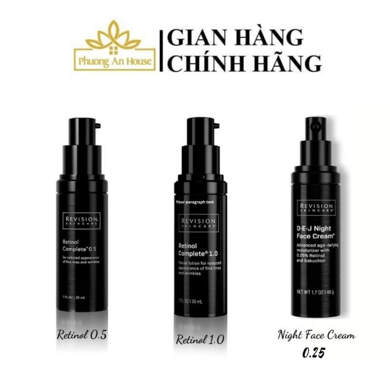 Tinh chất hỗ trợ dưỡng da Revision Skincare D-E-J Night Face Cream (48g) và Retinol Complete 0.5 & 1.0 & 0.25