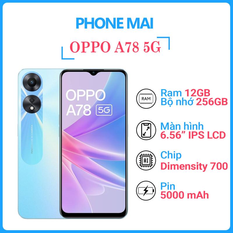 (2nd hand) OPPO A78 5G RAM 12GB/256GB Loa Kép, Màn Hình 6.56" HD+ Chip Dimensity 700 Pin 5000mAh Sạc Nhanh