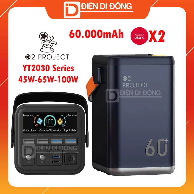  Sạc dự phòng 60000mAh O2 Project YT2030 Series đủ tuỳ chọn Sạc nhanh PD 100W 65W 45W 20W có màn hình LCD và đèn LED 