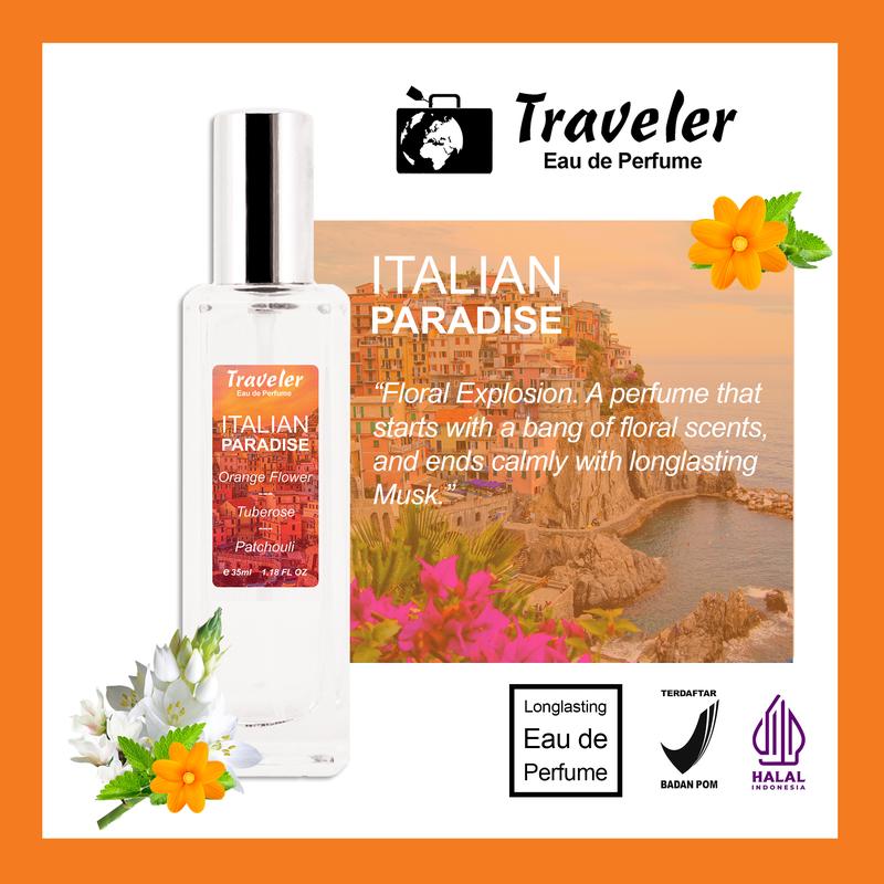 [ Parfum Halal ] Traveler Italian Paradise EdP Eau de Perfume Fresh Tahan Lama Elegant Wanita Pria Cewe Cowo Laki Best Seller Parfume Long Lasting 35ml BPOM | Wangi Bunga, Orange Floral, Tuberose, Jasmine, Rose, Mawar, Melati, Musk, Patchouli 1