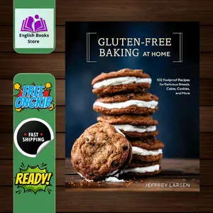 Gluten-Free Baking At Home by Jeffrey Larsen (English) ( Bahasa Inggris ) Recipes Resep