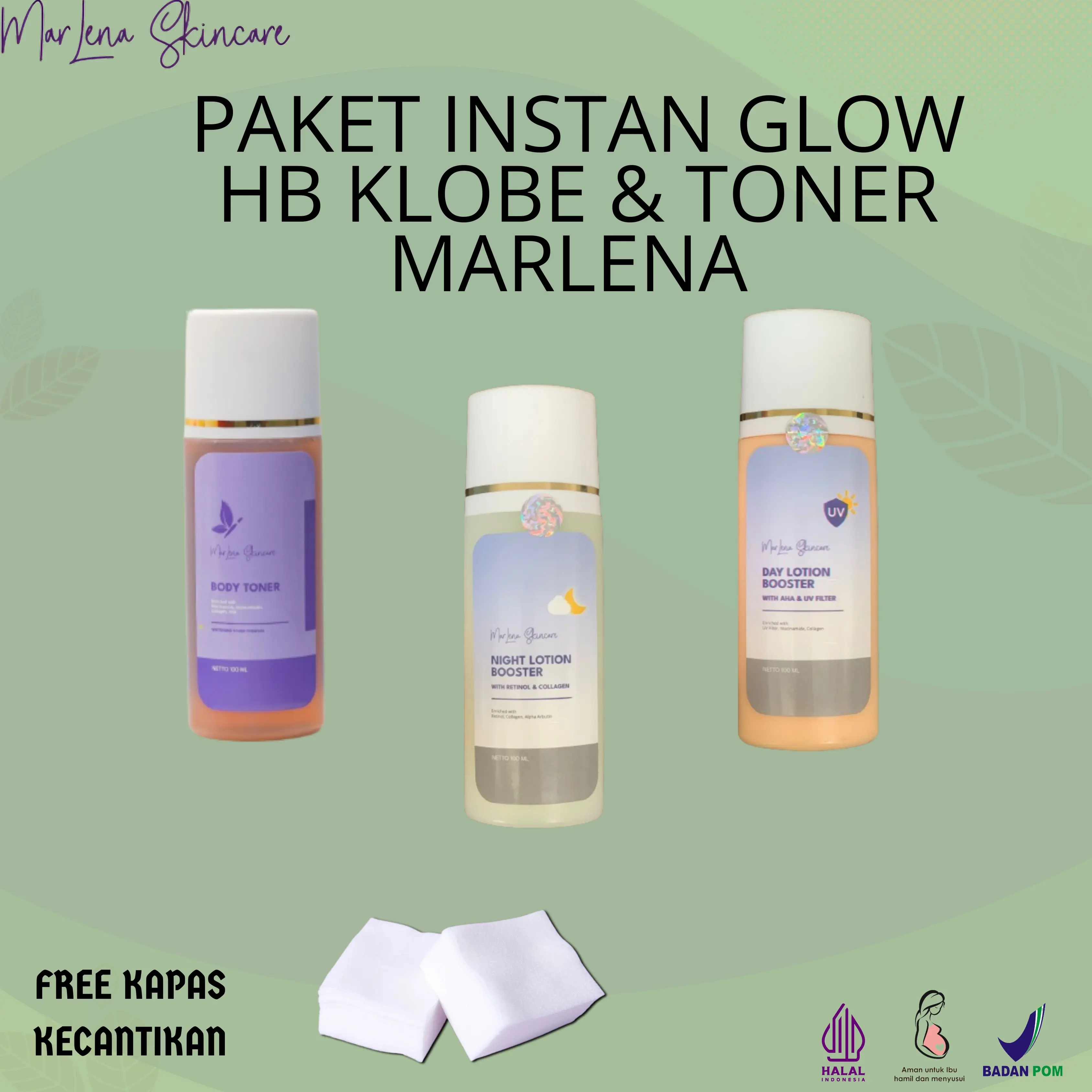 PAKET SUPER WHITENING dapat 3pcs barang HBKLOBE DAN BODYTONER MARLENA FREE KAPAS BPOM
