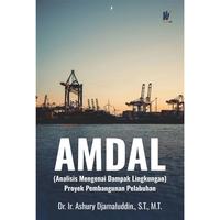 Gambar AMDAL (Analisis Mengenai Dampak Lingkungan) Proyek Pembangunan Pelabuhan Penulis: Dr. Ir. Ashury Djamaluddin, S.T., M.T. dari tokowawasanilmubms Kota Yogyakarta 1 Tokopedia