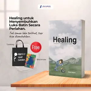 Buku Motivasi Healing Sebuah Proses Penyembuhan Diri dari Luka Batin - Buku Self Help Jendela Penerbit Psychology Habits