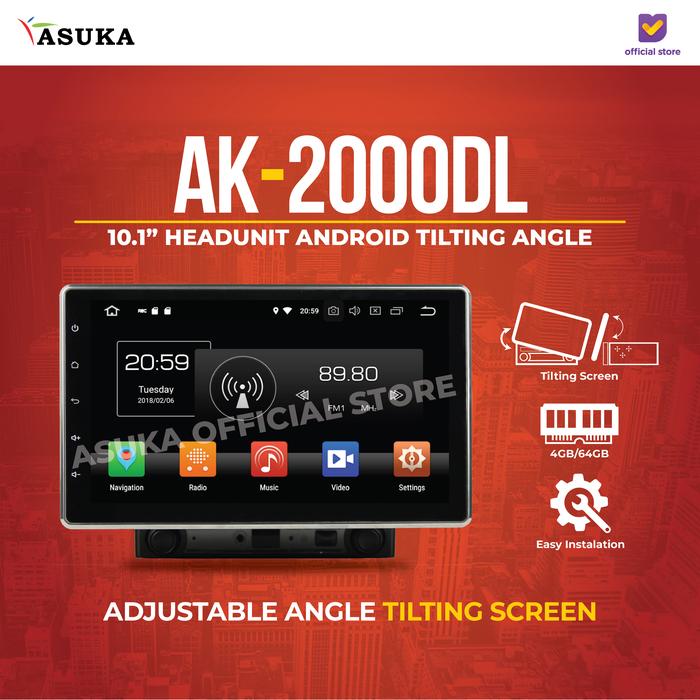 Gambar Headunit Android Asuka AK 2000 DL Tilting Angle 4/64GB Garansi Resmi untuk Mobil dari ASUKA CAR TV Kota Administrasi Jakarta Barat Tokopedia