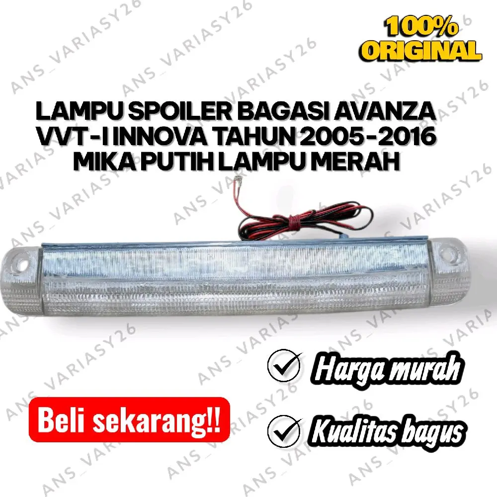 Lampu Spoiler Bagasi Avanza VVT-I Innova Tahun 2005-2016 Mika Putih Lampu Merah 100% Original Harga Murah Kualitas Bagus
