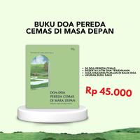 Gambar Buku Doa Pereda Cemas di Masa Depan by Alvi Ardhi Publishing [ORIGINAL 100%] - DOA CEMAS dari Alvi Ardhi Store Kota Tangerang Selatan 1 Tokopedia