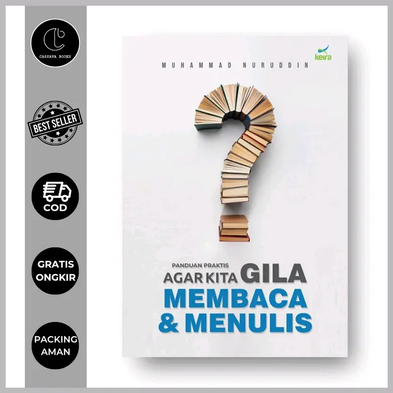 Panduan Praktis Agar Kita Gila Membaca & Menulis - Muhammad Nuruddin - Keira 0