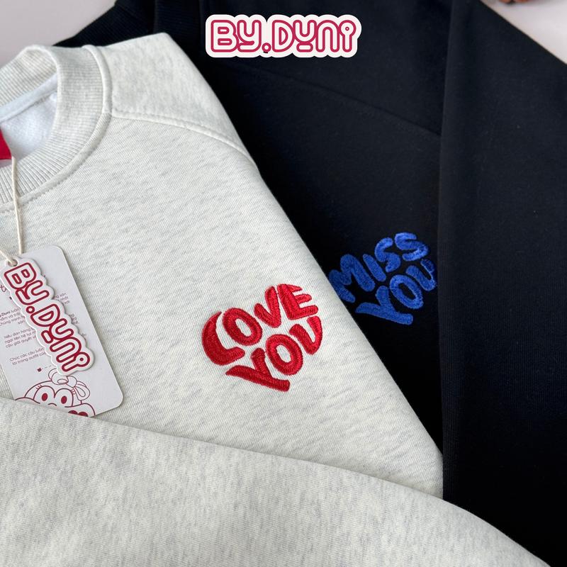  Áo Sweater THÊU cặp đôi By.duni nam nữ form rộng áo tay dài cặp bạn thân unisex vải nỉ bông cotton mẫu MISS LOVE YOU 
