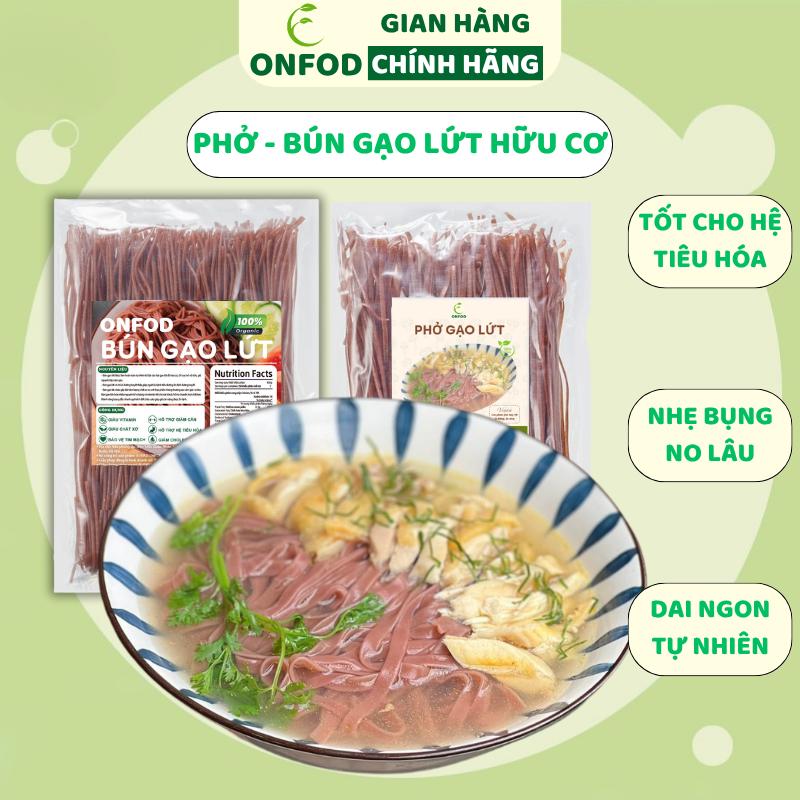 Bún Phở Gạo Lứt Hữu Cơ ONFOD Healthy Eat Clean Thực Dưỡng Food