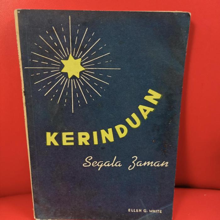 Gambar BUKU KERINDUAN SEGALA ZAMAN BY ELLEN G.WHITE dari Buku Barokah berkah Kota Administrasi Jakarta Pusat Tokopedia