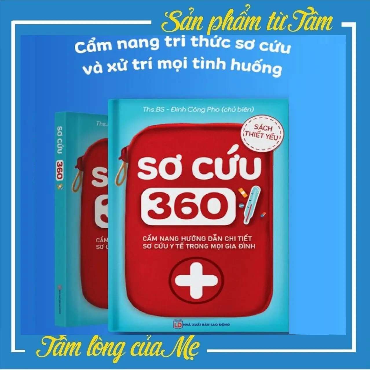 Sách - Thiết Yếu Trong Gia Đình Sơ Cứu 360
