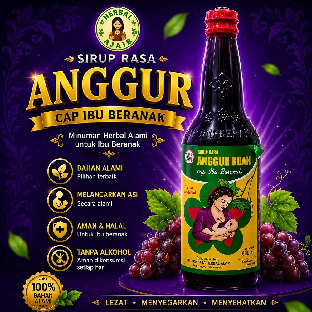 anggur cap ibu menyusui anggur beranak