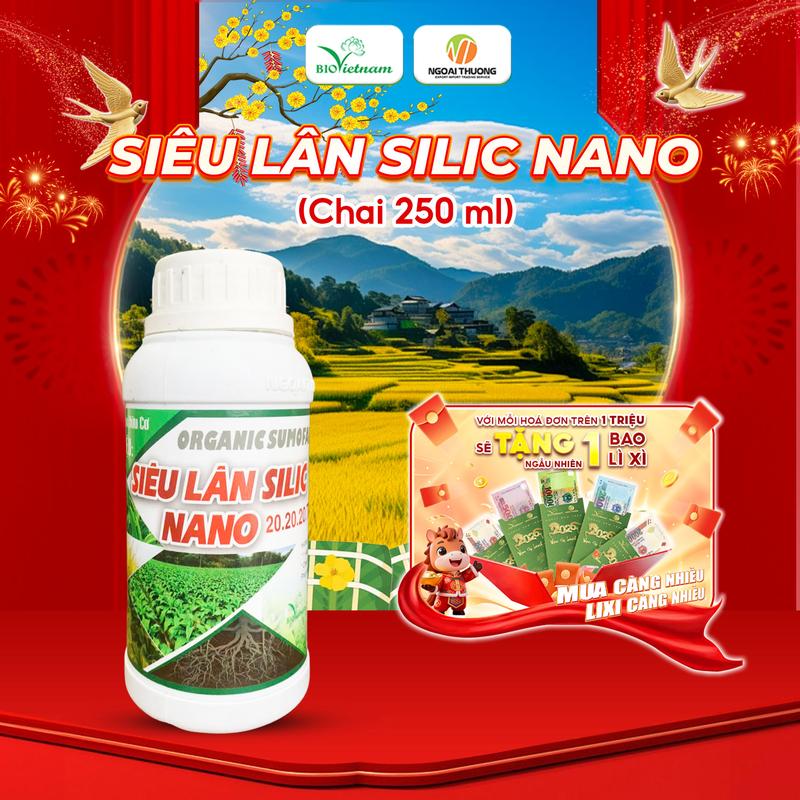 Phân bón hữu cơ Siêu Lân Silic Nano giúp kích rễ cứng cây xanh lá dày lá mập thân tạo hương vị sản phẩm tăng nắng suất và chất lượng nông sản - Chai 250ml