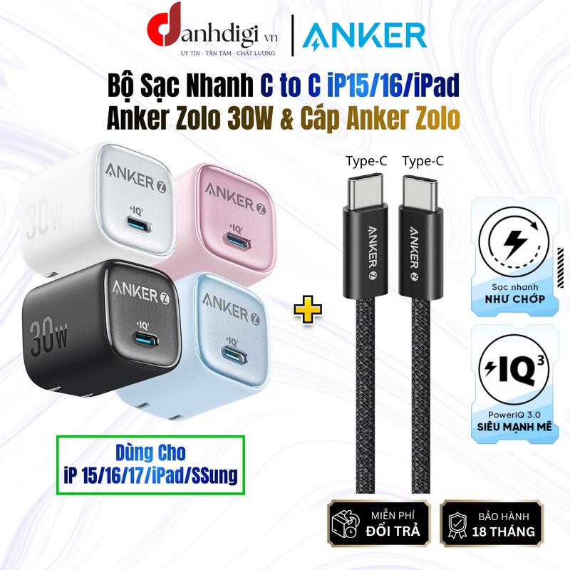  iP15 16 17  Bộ sạc nhanh Anker 30W C to C PD3.0 PPS IQ3  Zolo A2698 Cáp Anker Zolo 240W C to C sạc nhanh các dòng máy iPhon 15 16 17  SSung iPad Android Bảo hành 18 tháng 