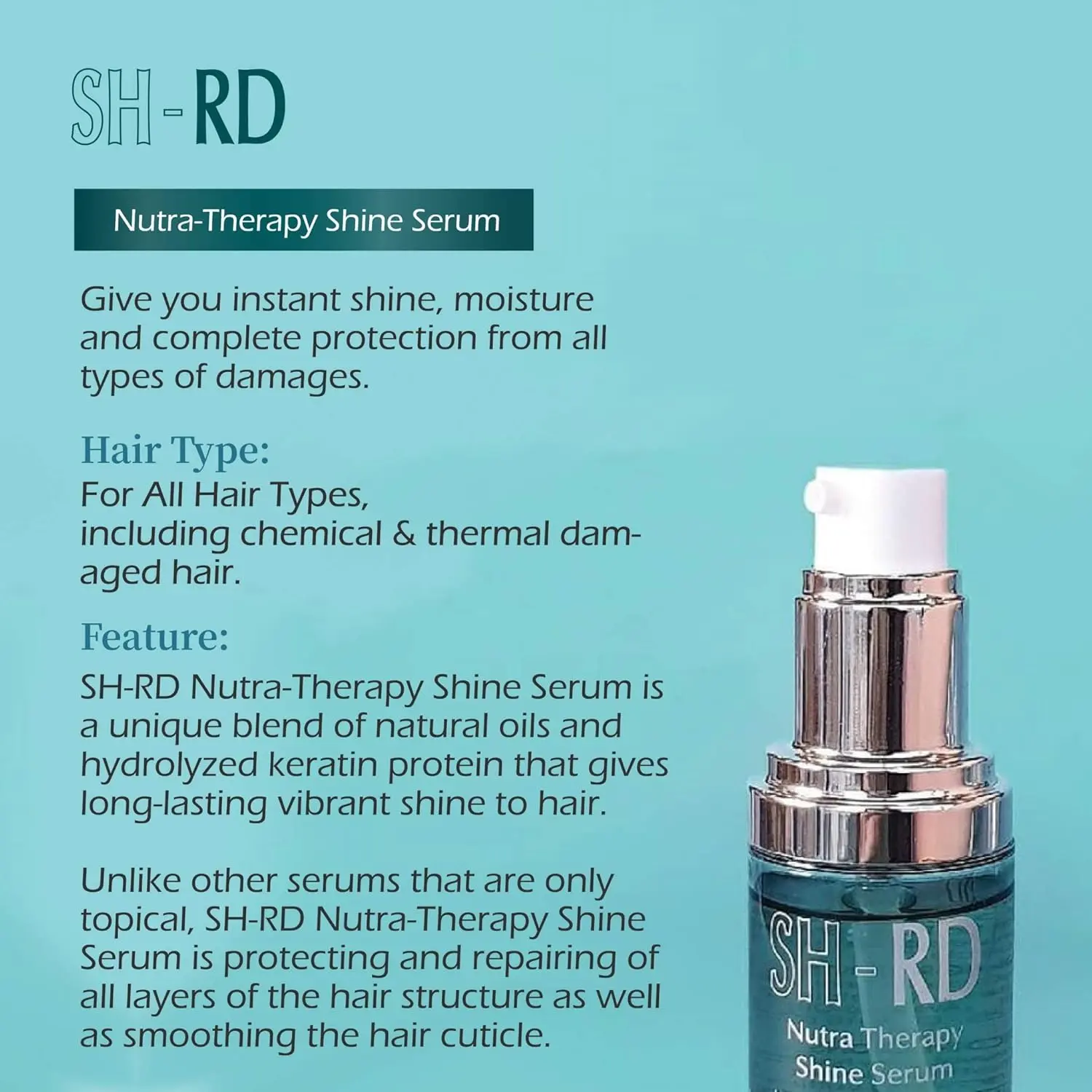 SH-RD Nutra-Therapy Shine Serum. Defrizz. UV + Thermal & Color Protection. Intense Shine and Softness. Prevent + Repair Split Ends. Replenish Moisture