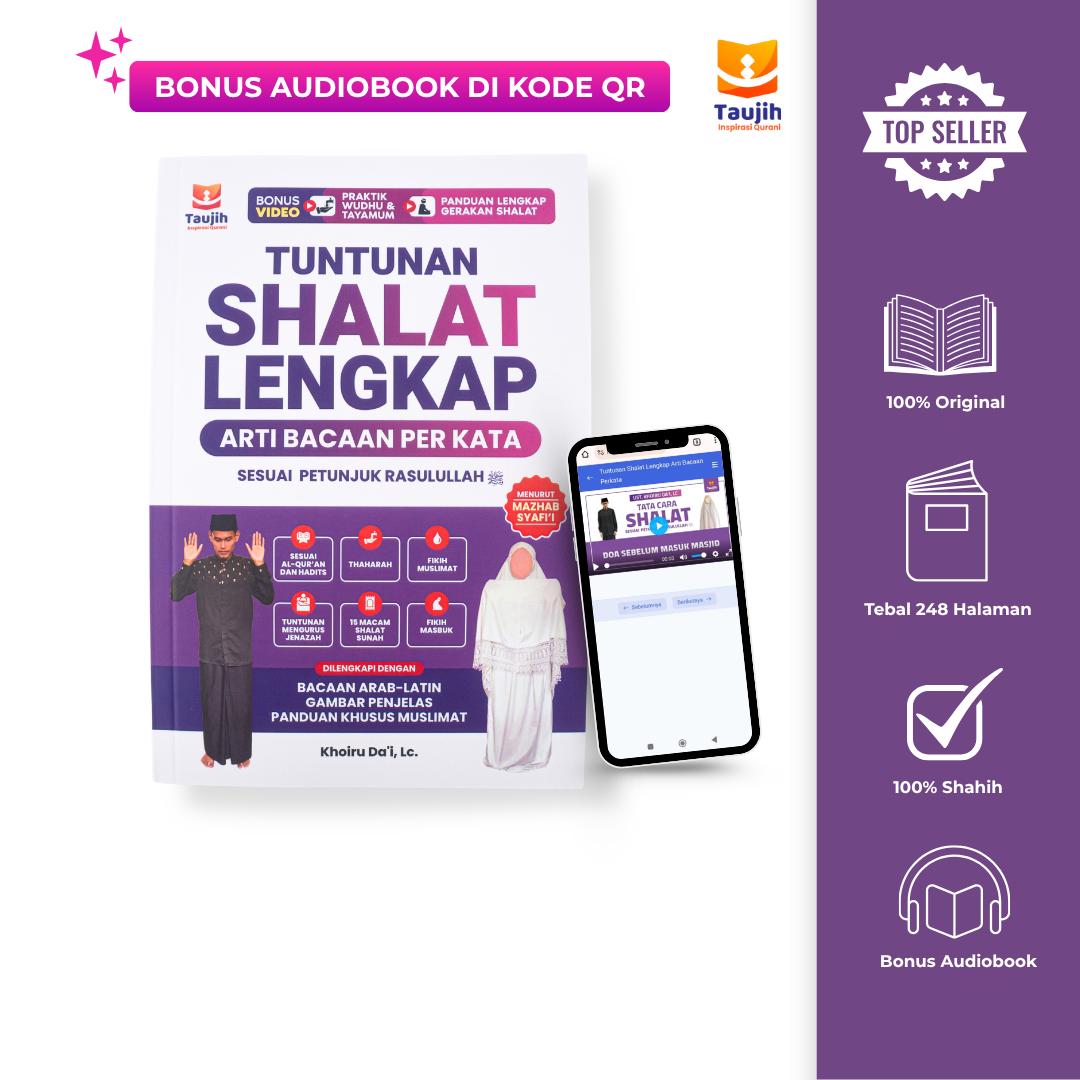 Buku Tuntunan Sholat Super Lengkap Wajib Dan Sunnah – Arti Bacaan Shalat Perkata – Muslim Muslimat – Taujih – Khoiru Da'i LC - Quran