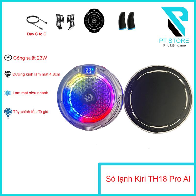 Quạt tản nhiệt sò lạnh Kiri TH18 Pro AI - Công suất lên tới 23W - Bề mặt làm mát lớn - Làm lạnh điện thoại nhanh