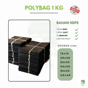 Polybag Polibeg 1KG - Bahan Dominan PE, Tahan Lama, Tidak Gampang Sobek, Ukuran 15x15, 20x20, 25x25, 30x30, 35x35, 40x40 - Plastik Polibag Murah untuk Penyimpanan Praktis - Tanaman