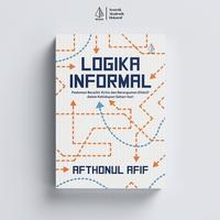 Gambar IRCiSoD - Logika Informal; Pedoman Berpikir Kritis dan Berargumen Efektif dalam Kehidupan Sehari-hari - Afthonul Afif dari IRCiSoD Books Kab. Bantul 1 Tokopedia