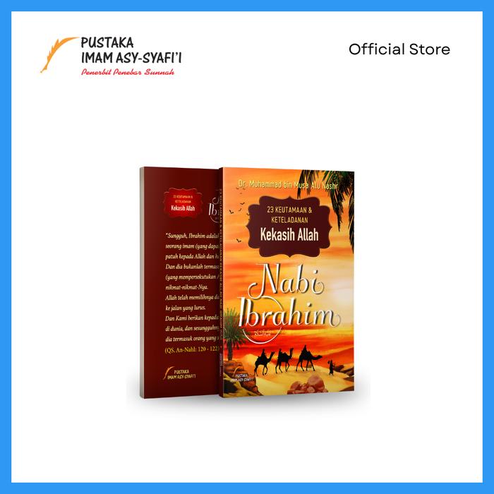 Gambar 23 Keutamaan dan Keteladanan Nabi Ibrahim dari pustakaimamsyafii Kota Administrasi Jakarta Timur Tokopedia