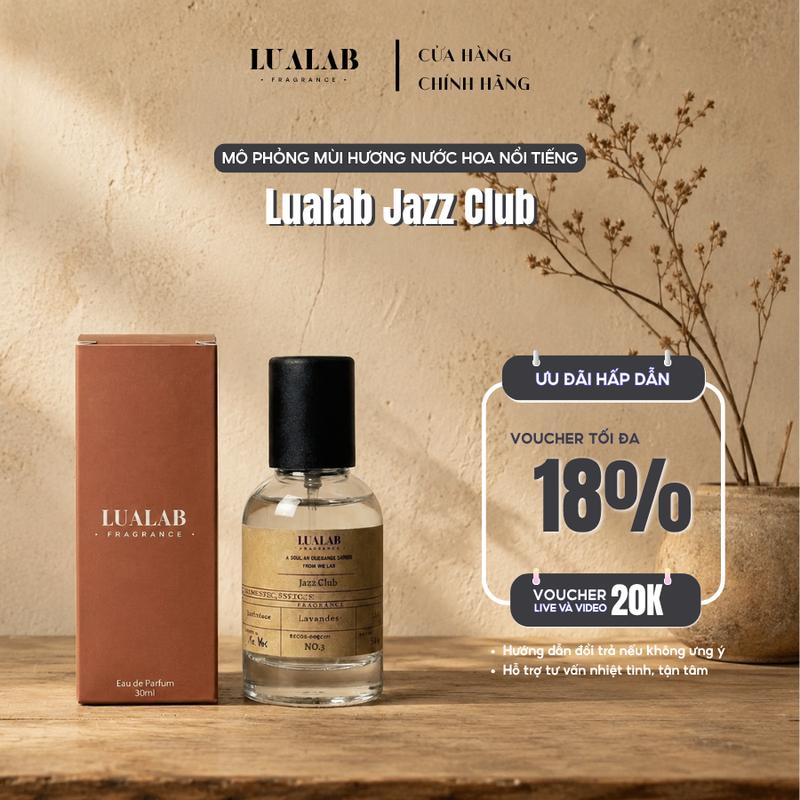 Nước hoa Nam Lualab Jazz Club 30ml phong cách Hấp dẫn Ngọt ngào Thu hút NO46