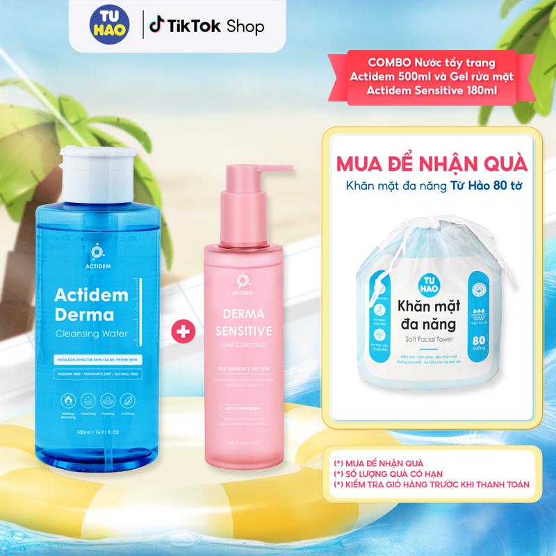 COMBO Nước tẩy trang Actidem 500ml và Gel rửa mặt dành cho da nhạy cảm Actidem Derma Sensitive Gel Cleanser 180ml tặng Khăn mặt đa năng Từ Hảo 80 tờ