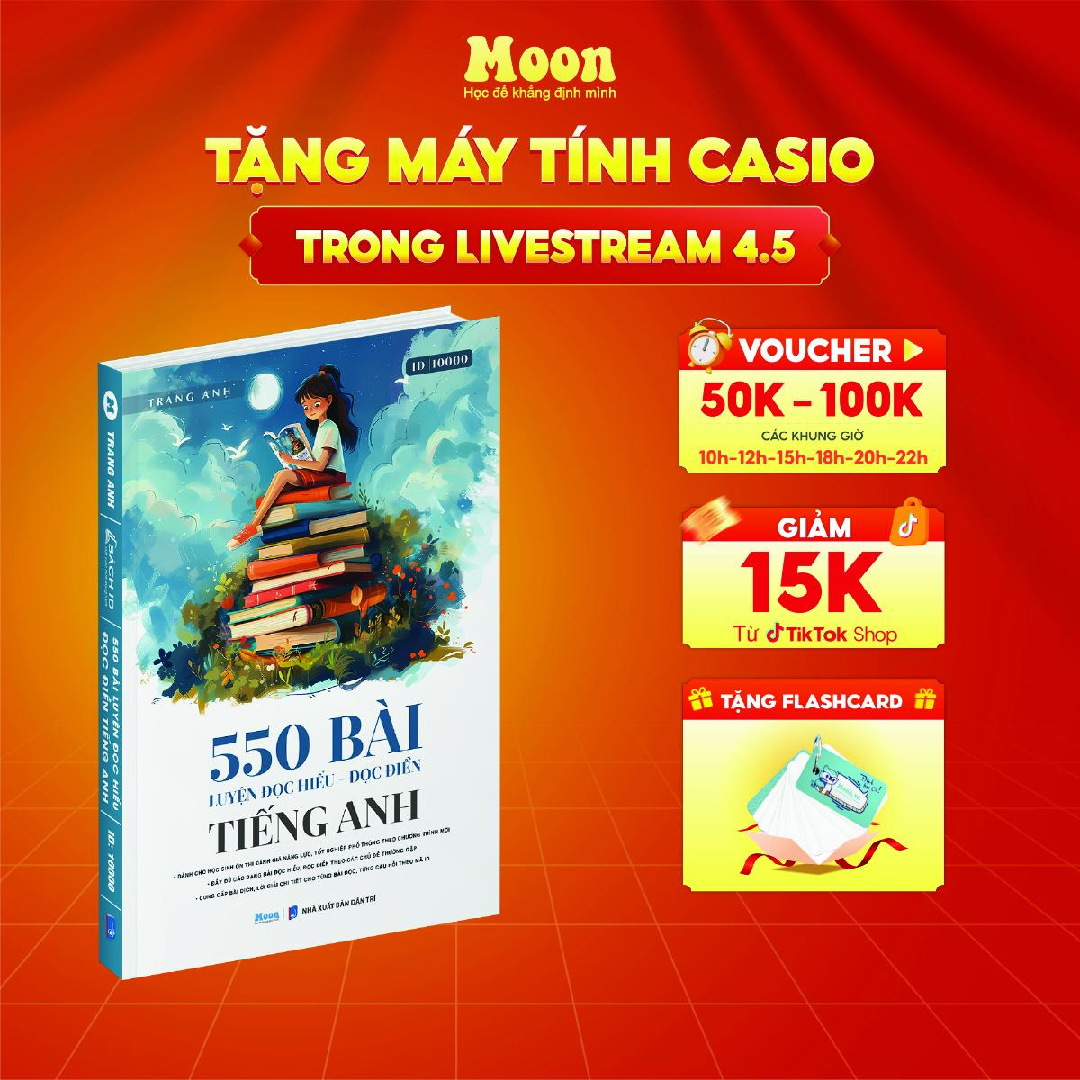 550 bài đọc hiểu đọc điền, sách học tiếng anh cô Trang Anh ôn thi THPT 2025 Moonbook