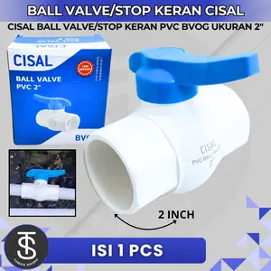 CISAL Ball Valve PVC 2" BVOG / Stop Kran PVC Cisal BVOG 2" / Stop Keran Cisal PVC Ukuran 2 inch Kuat Tebal Tahan Lama