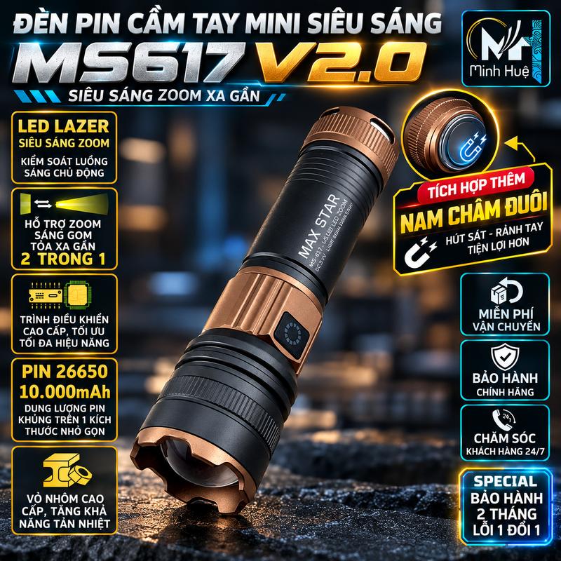 Đèn pin cầm tay MAX STAR MS617 PRO 2.0 mini siêu sáng ZOOM xa gần pin dung lượng cao 10.000mAh sạc nhanh chống nước vỏ nhôm Đèn pin siêu sáng