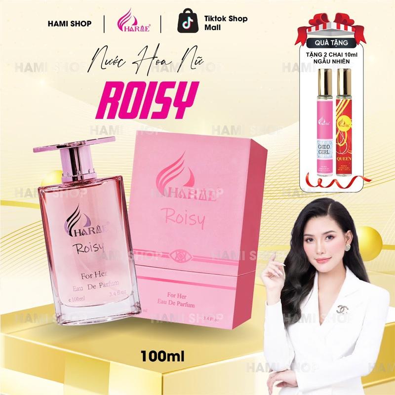 Nước hoa Nữ ROISY 100ml - Nước Hoa Nữ Thơm Lâu Women Xịt Thơm tặng 2c 10ml - CHARME PERFUME