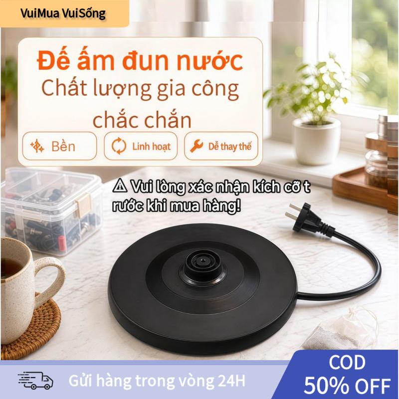 Đế ấm siêu tốc loại cao cấp, xoay 360 độ, chống nước, dây đồng, dùng cho nhiều…