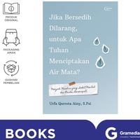 Gambar Jika Bersedih Dilarang, untuk Apa Tuhan Menciptakan Air Mata? dari Gramedia Kota Bekasi 2 Tokopedia