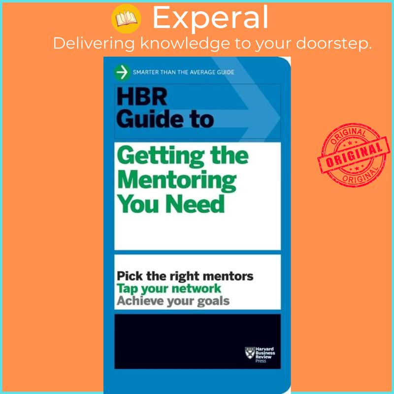 HBR Guide to Getting the Mentoring You Need (HBR Guide Series) by ...