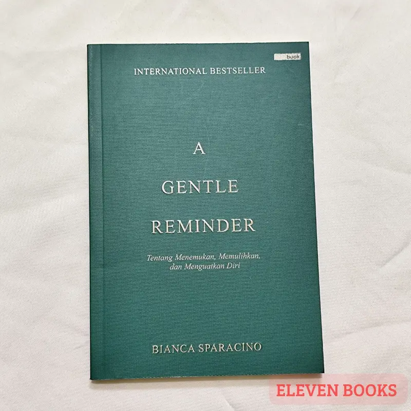 Buku Original Bahasa Indonesia A Gentle Reminder - Bianca Sparacino (Renebook) 4