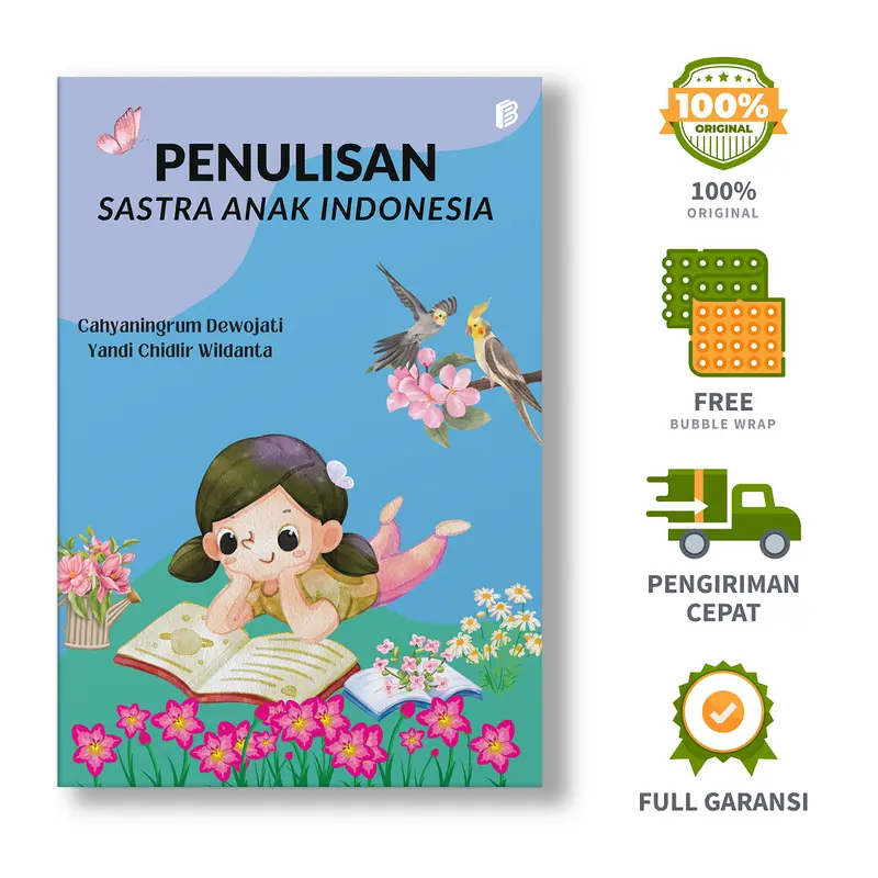 Penulisan Sastra Anak Indonesia - Cahyaningrum Dewojati, Yandi Chidlir Wildanta