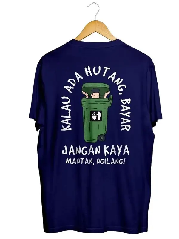 Kaos pria sablon depan belakang motif kata kata tulisan KALAU ADA UTANG BAYAR Lembut Nyaman 7