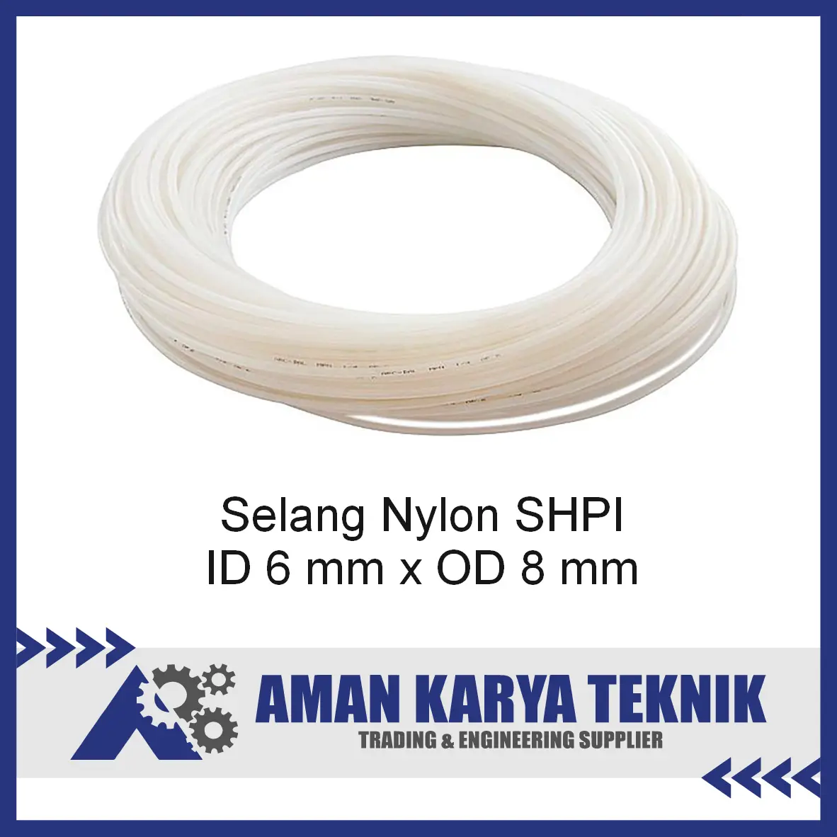 Selang Nylon ( Nylon Tubing ) ID 6 mm x OD 8 mm