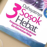 Gambar Ziyadbooks Buku Dahsyatnya 3 Sosok Hebat Motivasi Islami oleh D.A Pakih Sati Lc ISBN 9786028512039 159 Halaman dari DM Bookstore Kota Surakarta 5 Tokopedia