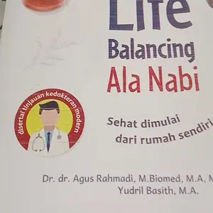 Food & Life Balancing Ala Nabi oleh Dr. dr. Agus Rahmadi M.Biomed M.A. M.Si. M.A.R.S. Yudril Basith M.A. Buku Kesehatan dari Rumah Sendir,(shop coperi)