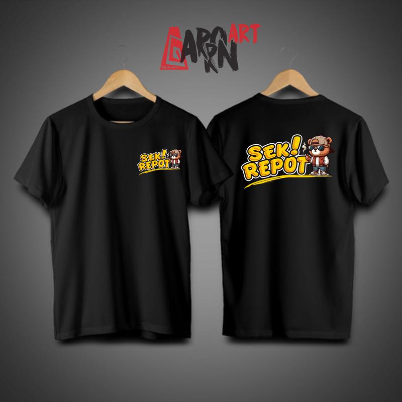 KAOS KATA - KATA  SEK REPOT TEDY BEAR BAHAN  COMBET Sablon Distro 3
