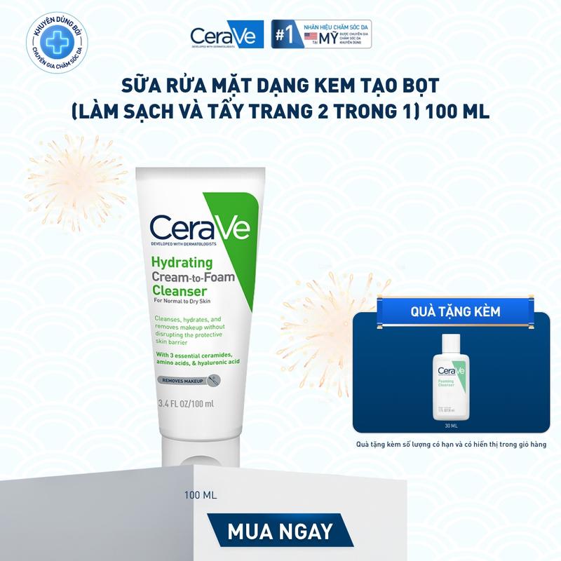 DEAL HOT Sữa rửa mặt dạng kem tạo bọt làm sạch và tẩy trang 2 trong 1 Hydrating Cream-to-Foam Cleanser 100ml làm sạch sâu lớp trang điểm và cung cấp độ ẩm cho da. Chăm sóc da_Sữa rửa mặt_Skincare cho Nam và Nữ_Cleansing