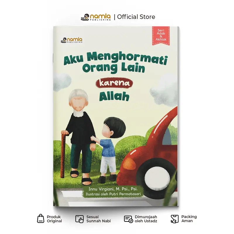 Buku Anak Aku Menghormati Orang Lain karena Allah - Seri Adab dan Akhlak 0