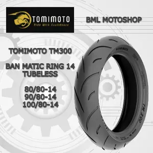 Tomimoto Ban Matic Tubeless TM300 80/90-14 // 90/90-14 // 80/80-14 // 90/80-14 // 100/80-14 // 110/80-14 // 120/70-14 // 140/70-14 untuk Semua Motor Matic dengan Pentil Gratis