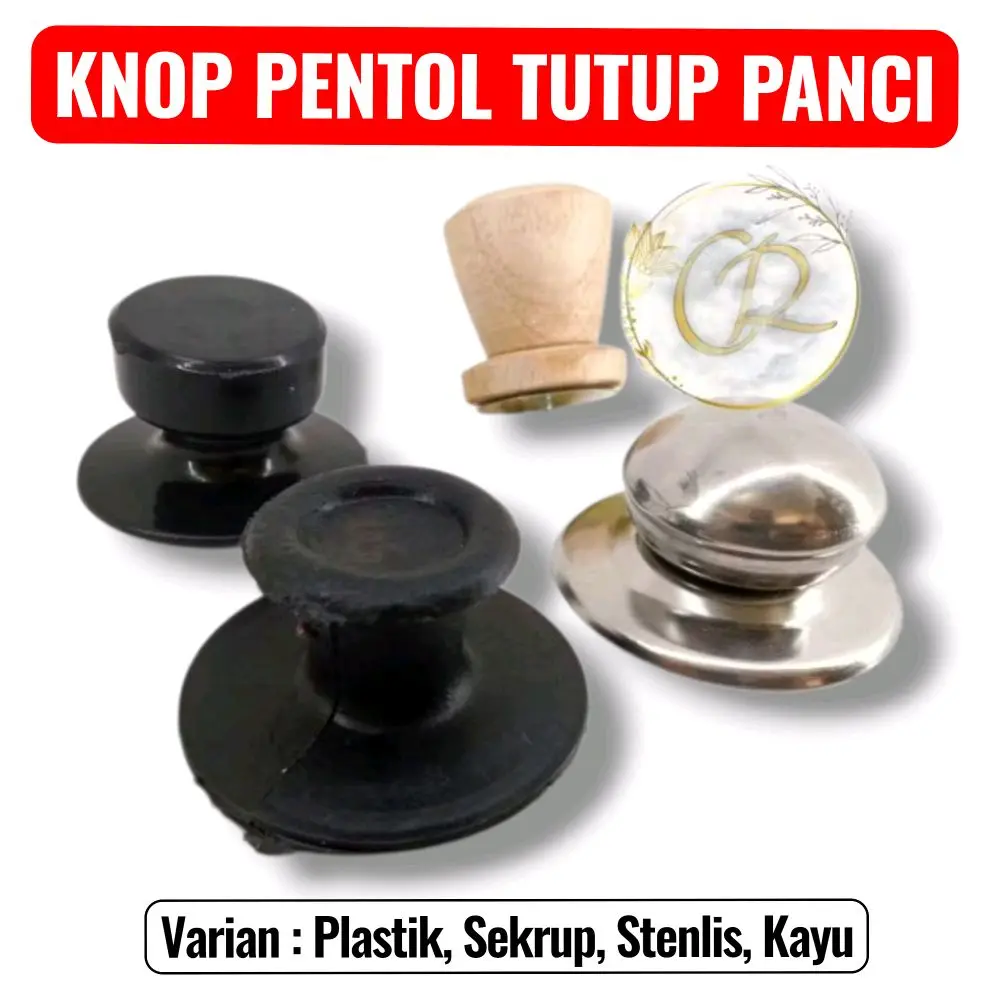 TUTUP PANCI / PEGANGAN GAGANG TUTUP PANCI / KNOP PENTOLAN PRENTOL TUTUP PANCI PLASTIK KAYU STEINLES